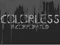 Colorless Incorporated