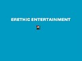 Erethic Entertainment