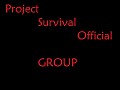 Project Survival Official Group