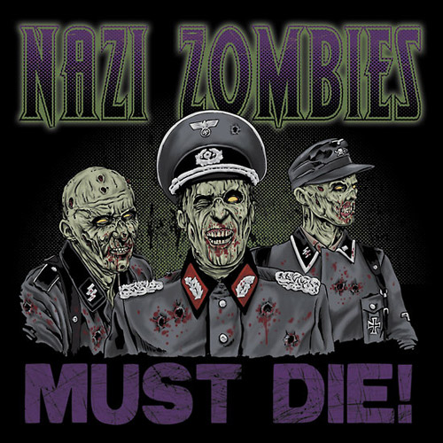 nazi zombies must die