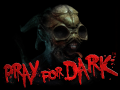 Pray For Dark