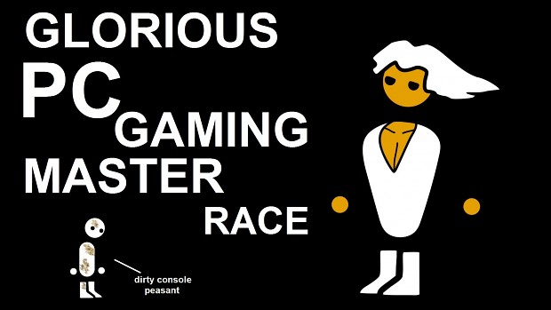 Steam Community :: :: PC Master Race