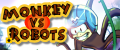 MONKEY VS ROBOTS AVAILABLE ON ANDROID!