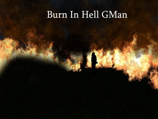 Burn In Hell GMan