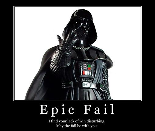 May the....FAIL be with you.