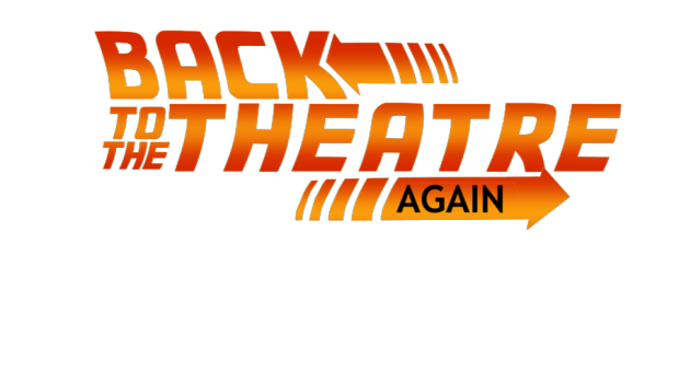 Back To The Theatre Again