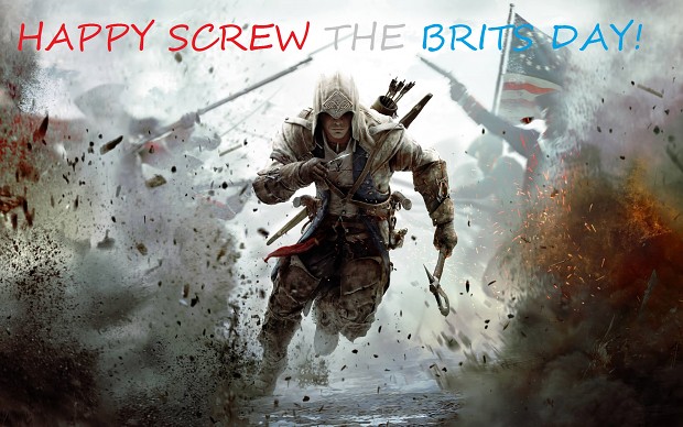 Happy Screw The Brits Day!
