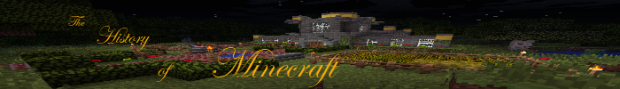 History of Minecraft Banner