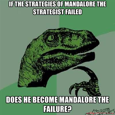 If mandalore...