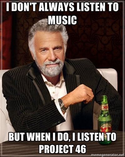 I Don't Always Listen to Music...