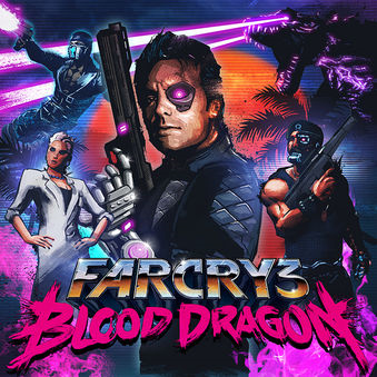 FC3:Blood Dragon is just so damn EPIC