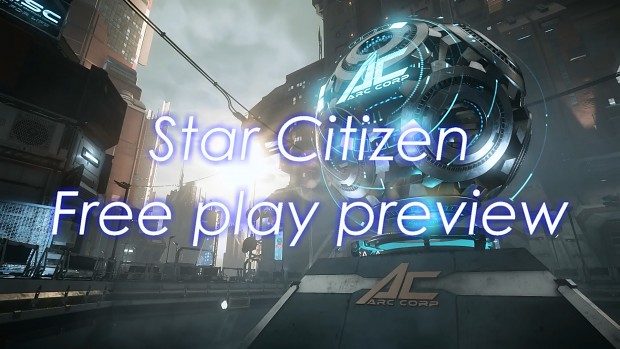 Star Citizen // Public Free play preview