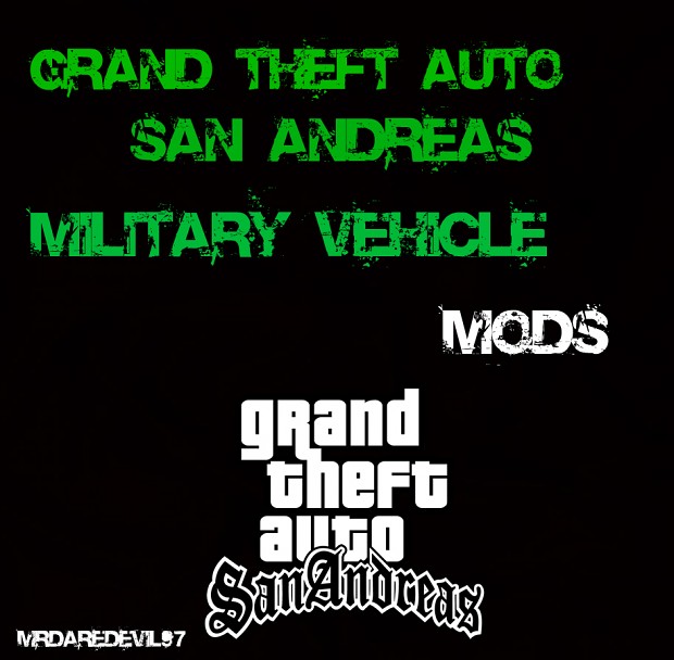 GTA SA Military Vehicle MODS