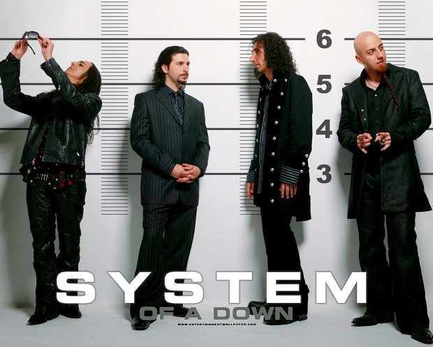 System of a Down...