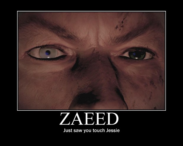 Don't touch Jessie ~Zaeed