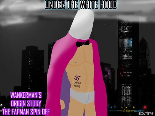 Fapman Spin Off: The White Hood Preview