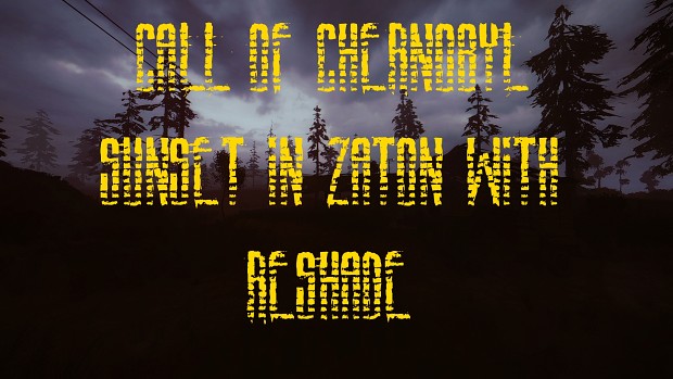 Call of Chernobyl - Sunset in Zaton with ReShade