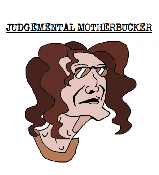 Judgemental Motherbucker