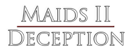 Maids II - Deception