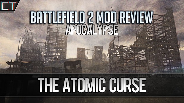 The Atomic Curse | Apocalypse Battlefield 2 Mod Review