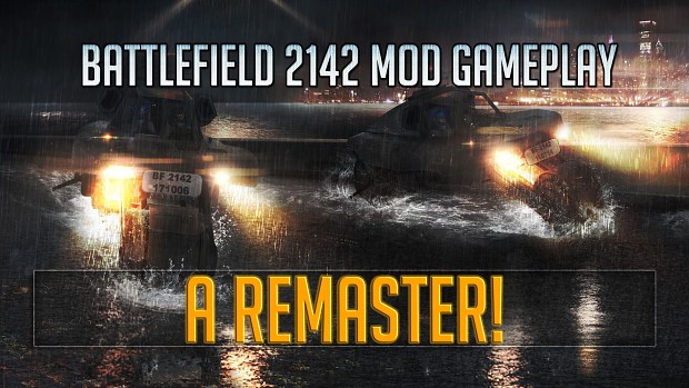 2142 REMASTER - Project Remaster Battlefield 2142 Mod