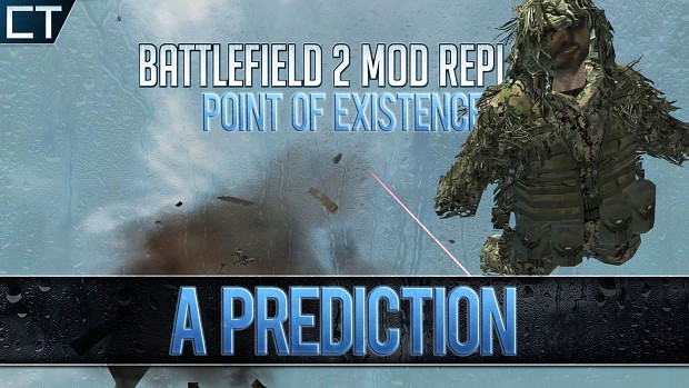➤PREDICTION - Point of Existence 2 Battlefield 2 Mod Replay