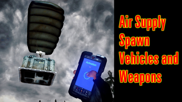 Air Supply Spawn Vehicles and Weapons
