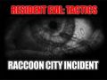 RE:T - Raccoon City Incident