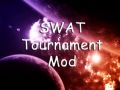 SWAT Tournament Mod