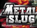 Metal Slug Revamped