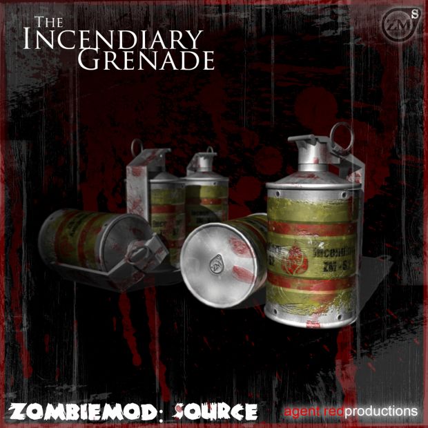 New Model: The Incendiary Grenade