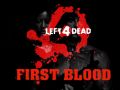 Left 4 Dead - First Blood