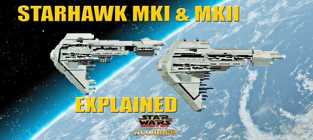 Starhawk MKI & MKII Explained
