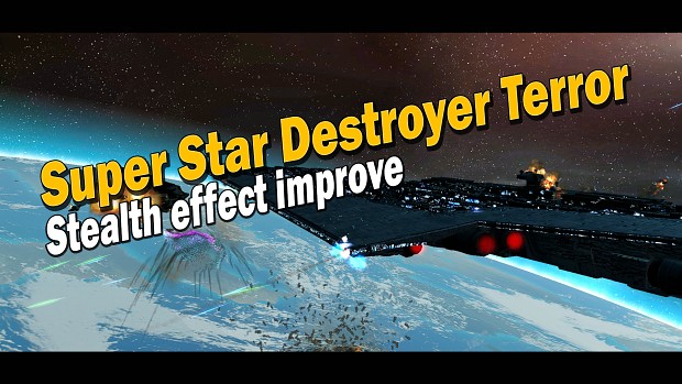 Super Star Destroyer Terror Stealth effect improve