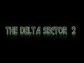 The Delta Sector 2
