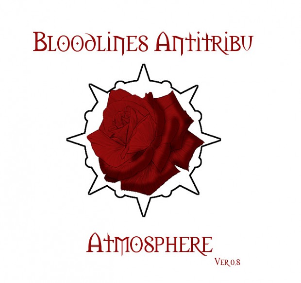 Bloodlines Antitribu - Atmosphere ver 0.8