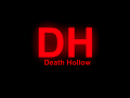 Death Hollow : Rise of Unknown Forces *DEAD*