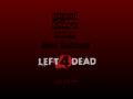 GTA Left 4 Dead