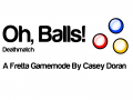 Oh, Balls! Deathmatch