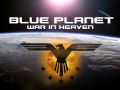 Blue Planet: War In Heaven