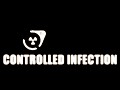 Controlled Infection