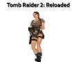 Tomb Raider 2: Reloaded