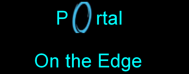Portal: on the edge