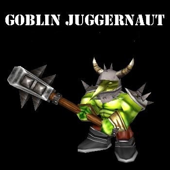 Goblin Juggernaut