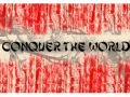 Conquer the World
