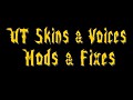 UT Skins & Voices Mods & Fixes