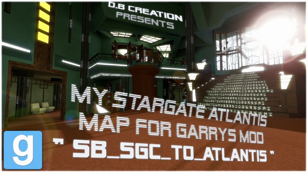 My new Stargate Atlantis map for Garrysmod