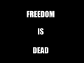 Freedom is Dead