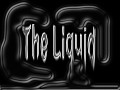 The Liquid