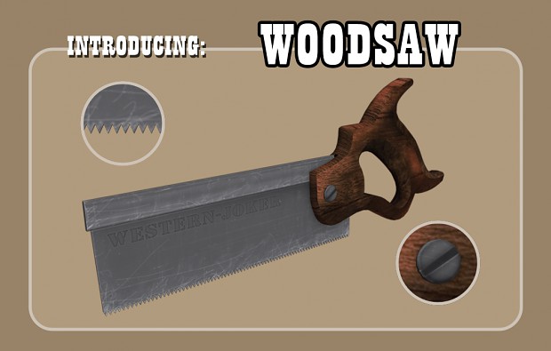 Introducing the "Woodsaw"